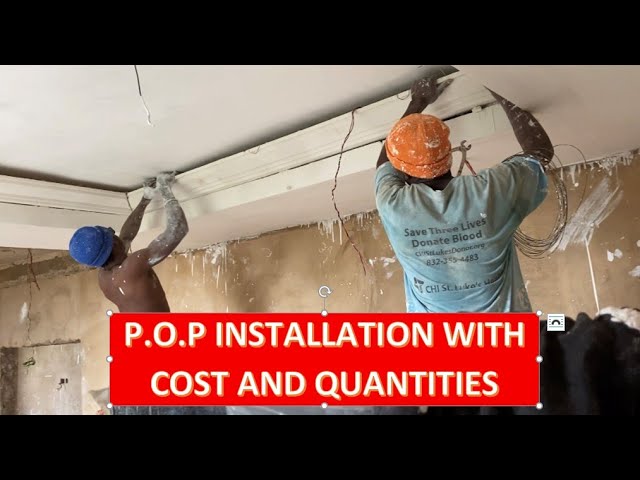 P.O.P / FALSE CEILING INSTALLATION WITH COST AND QUANTITIES _  Cost of Building in Ghana _ Ep 21