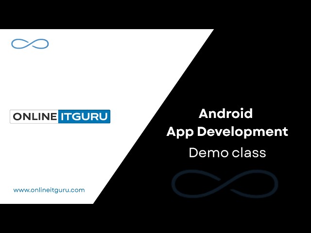 Android App Development Demo class | Android App Development Video Tutorial | OnlineITGuru |