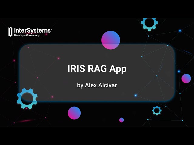 IRIS RAG App InterSystems Python Contest 2024