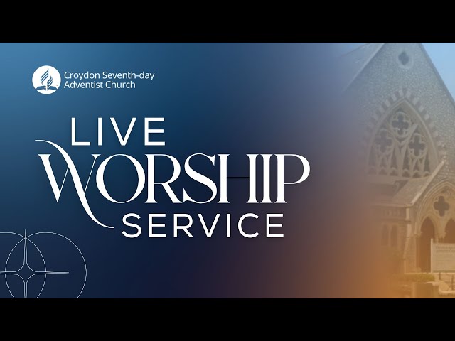 24 January 2026 - Croydon SDA Church Live Worship