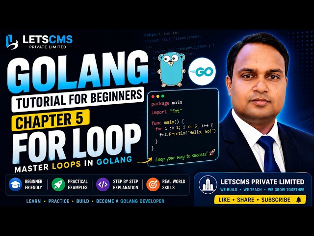 GoLang Tutorial Chapter 5: For Loop in Go | Complete Loop Tutorial with Examples | Hindi | 2026