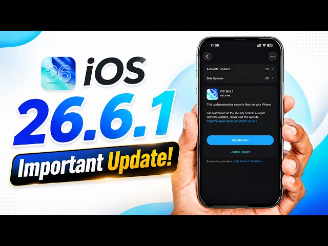 iOS 26.6.1 Update Released 🔥 20+ Security Fixes!
