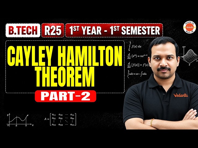 🚨 CAYLEY-HAMILTON THEOREM PART 2 | Most Important Problems | B.Tech R25 & R26 | Maths 1st semester