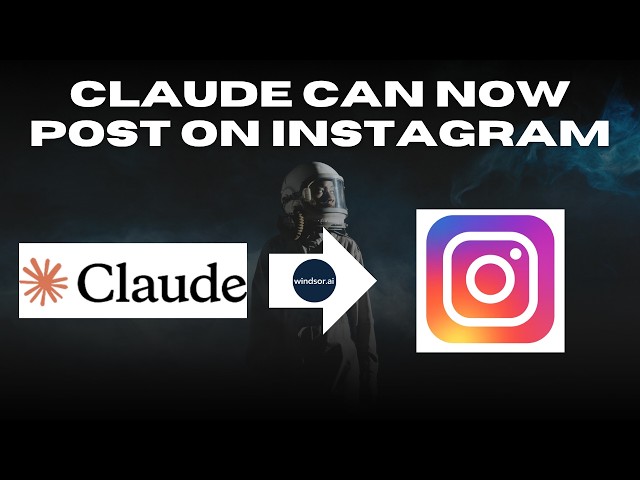 How to Post to Instagram with Claude AI — Windsor.ai Tutorial | Automate your Marketing end-to-end