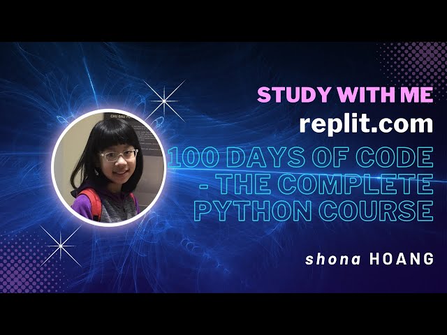 NelieX | shonahoang | replit.com - 100 Days of Code - The Complete Python Course | Day 1