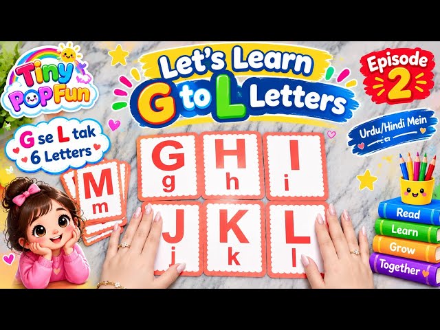 ABC Learning for Kids | G to L Letters | Urdu/Hindi Mein Seekhein | Episode 2