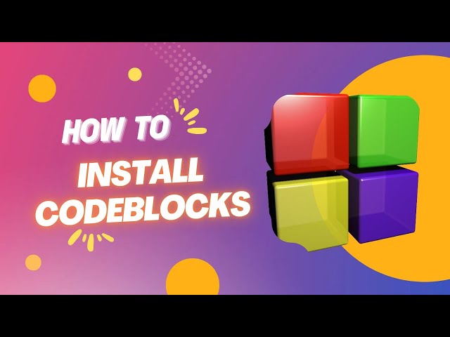 How to install Codeblocks IDE in Windows 10/11 Latest Version | MinGW GCC Compiler || C&C++ Programs