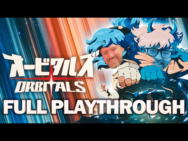 Orbitals FULL PLAYTHROUGH w/ Greg & Tim!