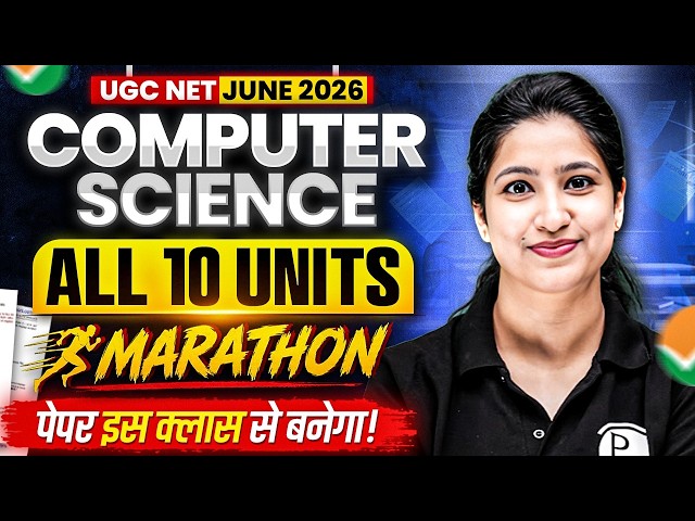 UGC NET Computer Science Paper 2 | UGC NET Computer Science All 10 Units Complete PYQs Marathon