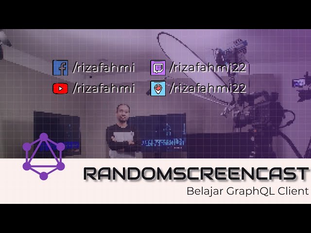 🔴 Mengakses GraphQL dari Client - Belajar GraphQL Client Bagian 1 | RandomScreencast