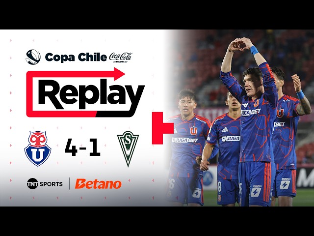 TNT Sports Replay | U. de Chile 4 - 1 S. Wanderers | Copa Chile Coca-Cola Zero Sugar 2026