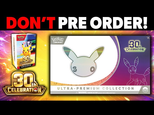 DO NOT Preorder the Pokémon 30th Celebrations UPC (Here's Why)