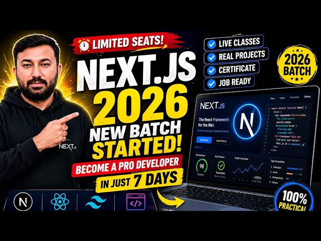 Next.js + React + Tailwind CSS Complete Course | New Batch | 2026