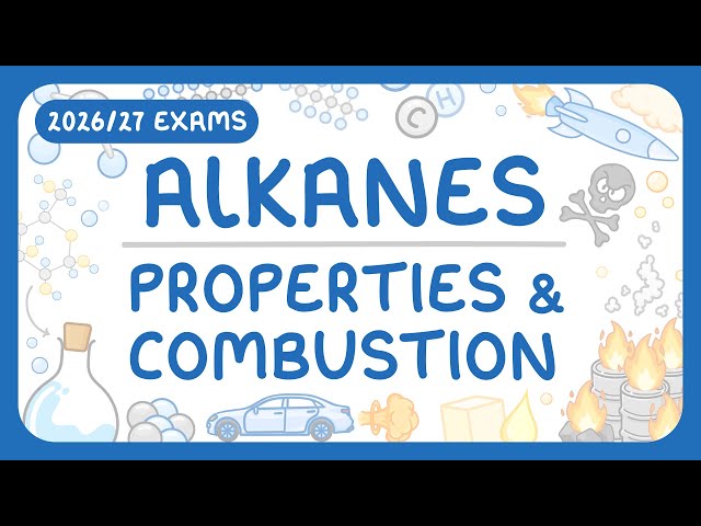 GCSE Chemistry - Alkanes - Properties & Combustion (2026/27 exams)