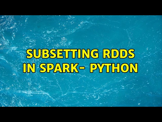 Subsetting RDDs in Spark- Python