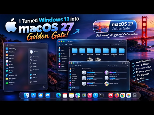 🔥 I Turned Windows 11 into macOS 27 Golden Gate! 🤯 | Full macOS 27-Inspired Customization | ®™ |