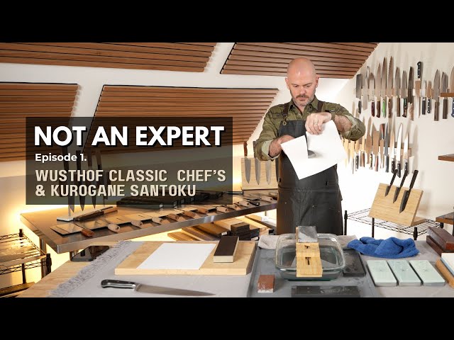 How to Sharpen a Wusthof Classic Chef's Knife | Not an Expert Ep. 1