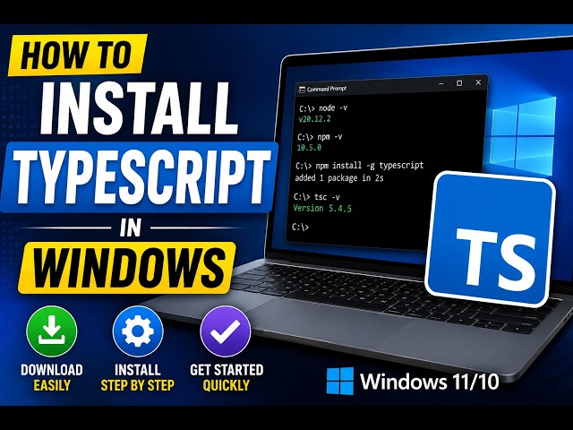 How to Install TypeScript on Windows 11 & 10 | Step-by-Step Guide