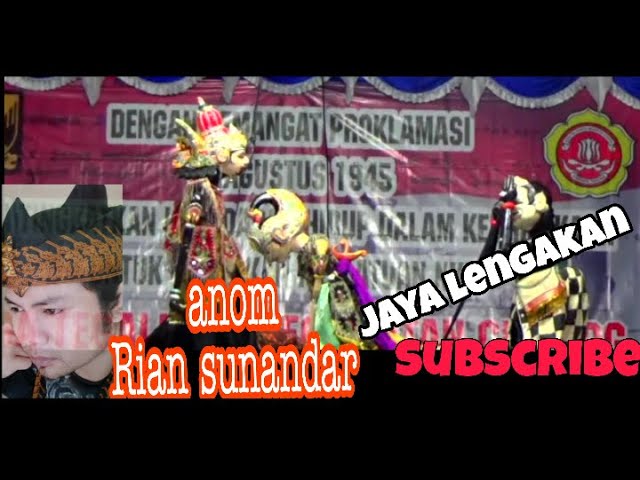 WAYANG GOLEK TERBARU - A RIAN SUNANDAR part 1 JAYA LENGAKAN