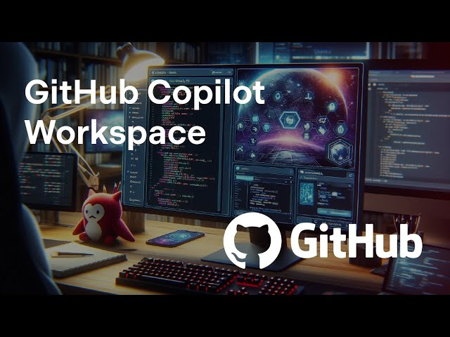 New Development Tool: GitHub Copilot Workspace!