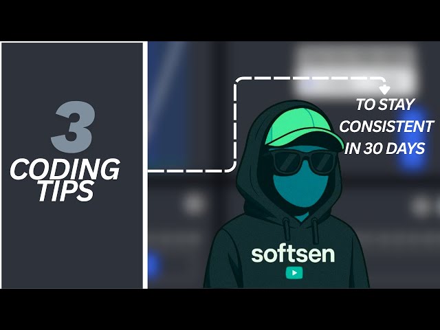 3 Coding Tips to Stay Consistent for 30 Days 💻🔥