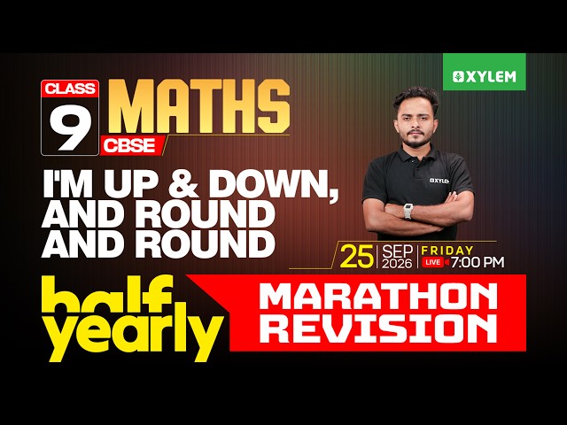 Class 9 CBSE Maths | Half-Yearly Marathon Revision: I'm up & down & round and round.