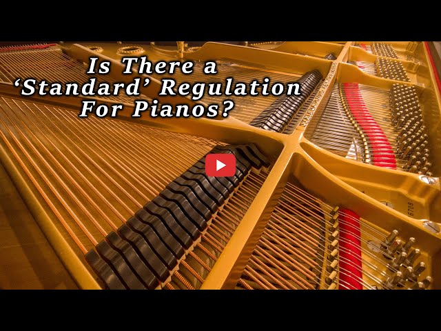 Is There A Standard For Piano Regulation?