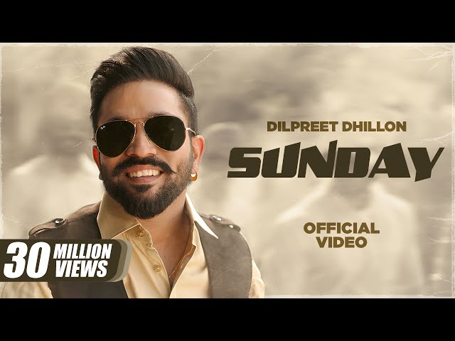 Sunday : Dilpreet Dhillon Ft Gurlez Akhtar | Desi Crew | Kaptaan | Latest Punjabi Songs 2024