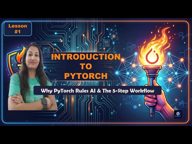 Introduction to PyTorch | PyTorch for beginners| Lesson 1