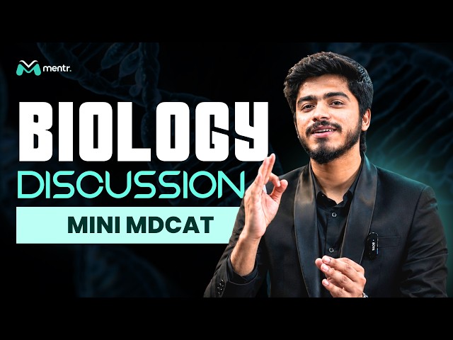 Biology Disucssion | Mini MDCAT 2026