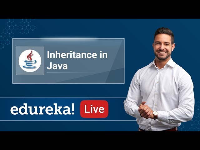 Java Live - 3 | Inheritance in Java | Java Tutorial for Beginners | Java Training | Edureka