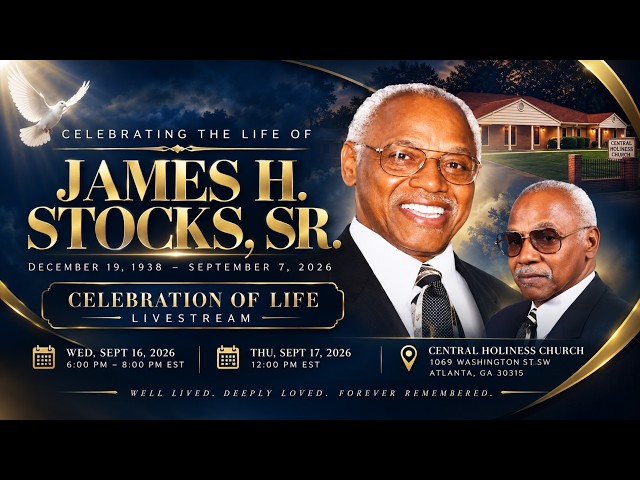 Celebration of Life for Mr. James H. Stocks Sr.