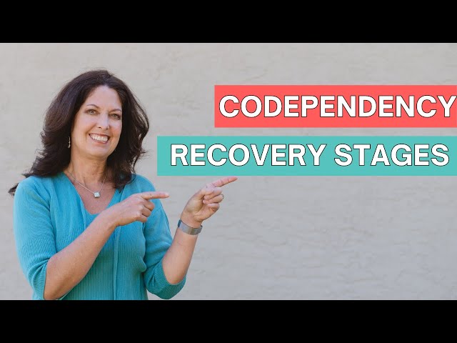 Codependency Recovery Stages: What Healing Yourself Looks Like