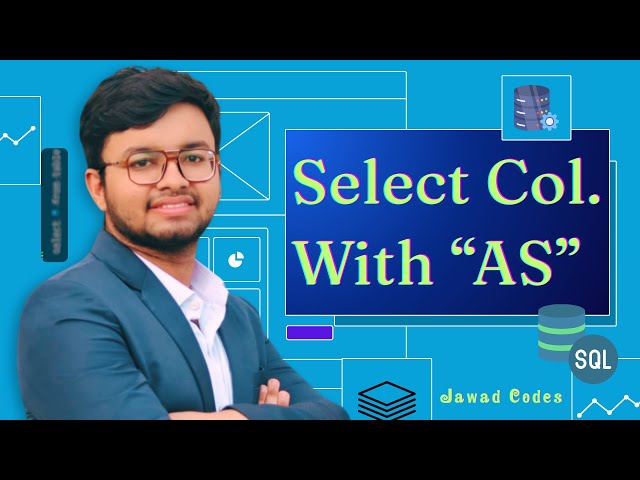 Selecting Column with "AS" keyword in SQL in Bangla | SQL Tutorial | Jawad Codes