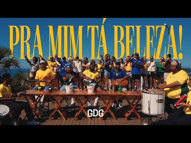 GDG - Pra Mim Tá Beleza!