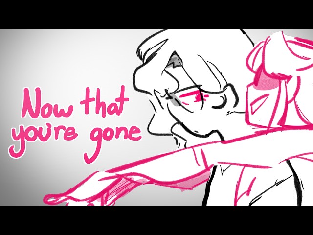 Now That You're Gone ( Animatic) TW: flashing lights & Glitching