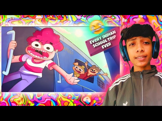 Not Your Type INDIAN SCHOOL TRIPS Parody Animations 😂@NOTYOURTYPE 