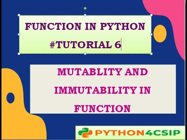 CLASS||12||CS||FUNCTION IN PYTHON||MUTABILITY AND IMMUTABILITY IN FUNCTION