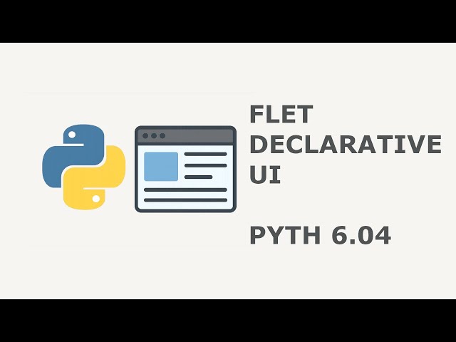 27 Declarative UI in Flet: Using use_state (React-Style Components) PYTH 6.04