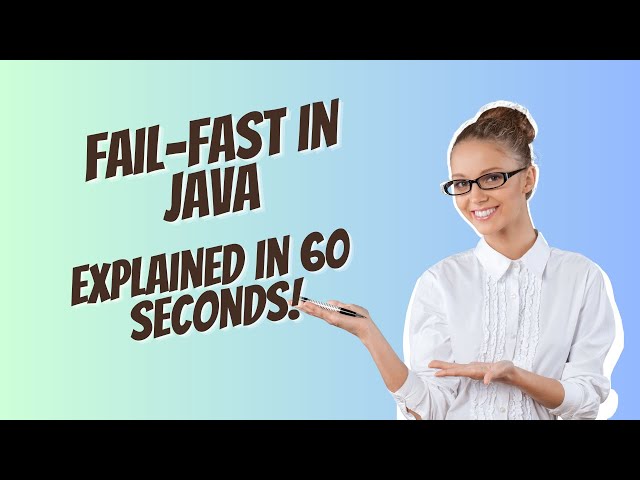 Fail-Fast in Java Explained in 60 Seconds!