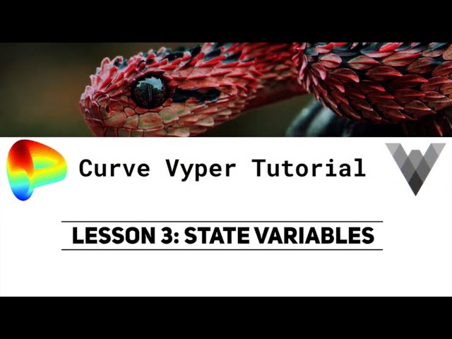 Curve Vyper Tutorial Lesson 3 - State Variables
