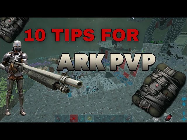 10 ARK PVP Tips for Dominating the Game!