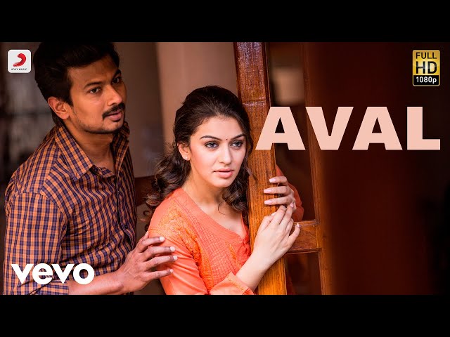 Manithan - Aval Video | Udhayanidhi | Santhosh Narayanan