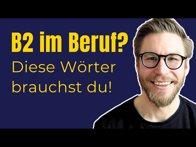13 B2-Vokabeln für den Beruf – Deutsch sprechen im Job