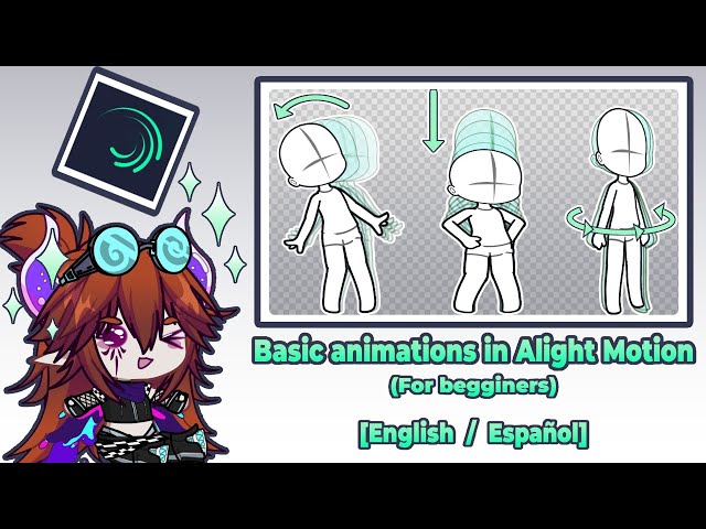 Basic animations in Alight Motion | Gacha Life | Tutorial | Eng/Esp
