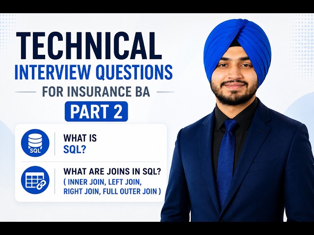 Insurance Business Analyst Technical Interview Questions | Part 2 | SQL & SQL Joins