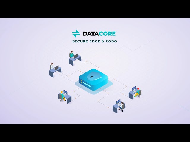 Strengthen Edge & ROBO Security with DataCore