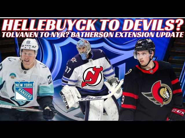 NHL Trade Rumours - Hellebuyck to Devils? Tolvanen to NYR? Batherson Ext, Ducks to Retire Getzlaf 15