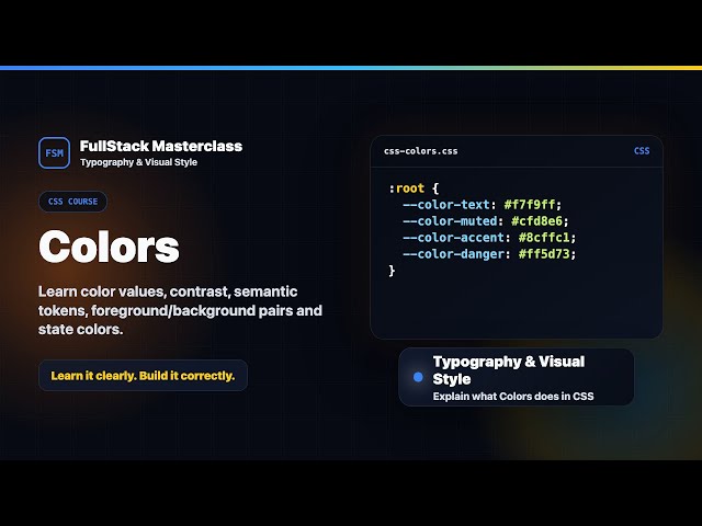 Colors Explained | FullStack Masterclass CSS Course