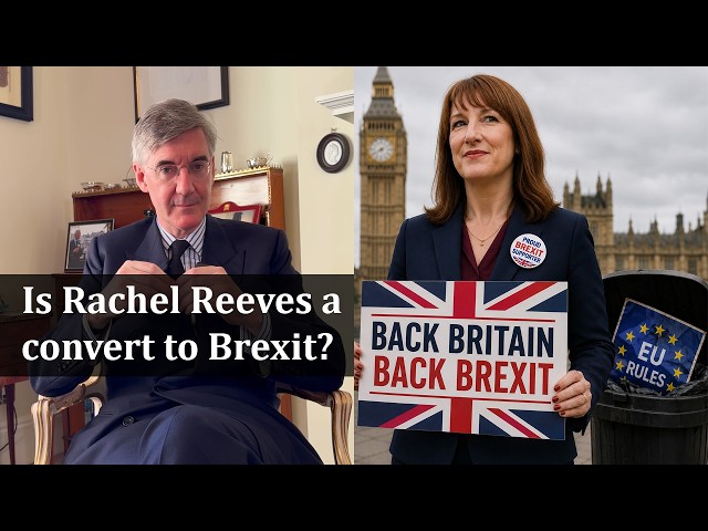 Is Rachel Reeves a convert to Brexit?